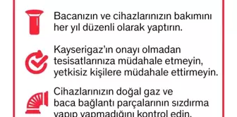 Kayserigaz'dan 'güvenli doğalgaz kullanım' uyarısı