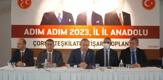 MHP'li Durmaz, Çorum'da 'Adım Adım 2023 İl İl Anadolu' programında konuştu Açıklaması