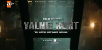 Yalnız Kurt dizisinin konusu nedir, oyuncuları kimler? Yalnız Kurt ne zaman başlayacak?