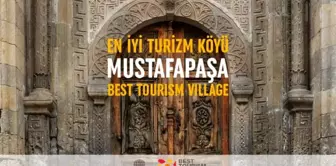 Mustafapaşa köyü, Dünya Turizm Örgütü tarafından 'En İyi Turizm Köyü' ilan edildi