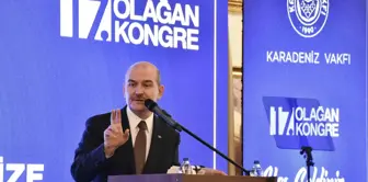 İçişleri Bakanı Soylu, Karadeniz Vakfı 17. Olağan Kongresi'nde konuştu