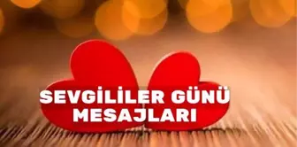 14 Şubat sevgililer günü mesajları ne? En romantik ve anlamlı 14 Şubat sevgililer günü mesajları neler?