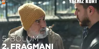 Yalnız Kurt 5. Bölüm 2. Fragmanı