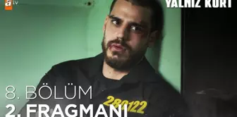 Yalnız Kurt 8. Bölüm 2. Fragmanı