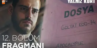 Yalnız Kurt 12. Bölüm Fragmanı