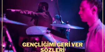 Yüzyüzeyken Konuşuruz Gençliğimi Geri Ver şarkı sözleri! Yüzyüzeyken Konuşuruz Gençliğimi Geri Ver sözleri nedir?