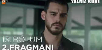 Yalnız Kurt 13. Bölüm 2. Fragmanı