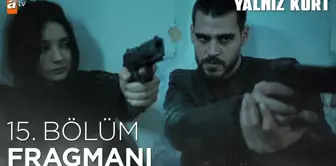 Yalnız Kurt 15. Bölüm Fragmanı