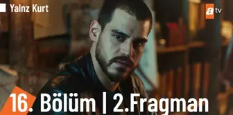 Yalnız Kurt 16. Bölüm 2. Fragmanı