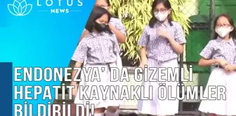 Video: Endonezya'da Gizemli Hepatit Kaynaklı Ölümler Bildirildi