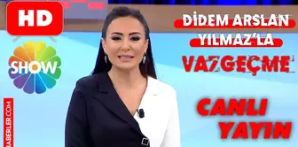 SHOW TV Didem Arslan'la Vazgeçme CANLI izle! SHOW TV 18 Mayıs Çarşamba Didem Arslan Yılmaz'la Vazgeçme HD donmadan Show TV canlı izleme ekranı!