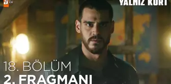 Yalnız Kurt 18. Bölüm 2. Fragmanı