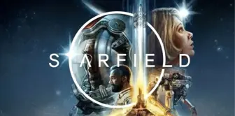 Bethesda ertelemişti: Starfield'ın çıkış tarihi belli oldu