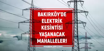 İstanbul BAKIRKÖY elektrik kesintisi listesi! 30 Temmuz 2022 Bakırköy ilçesinde elektrik ne zaman gelecek? Elektrik kaçta gelir?