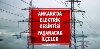 20 Eylül Ankara elektrik kesintisi! GÜNCEL KESİNTİLER! Ankara'da elektrikler ne zaman gelecek? Ankara'da elektrik kesintisi!