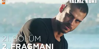 Yalnız Kurt | Yeni Sezon ilk bölüm 14 Ekim Cuma atv'de!