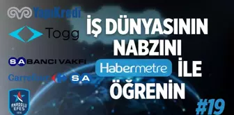 'Habermetre 17 - 23 Ekim 2022 Şirketler Gündemi ile iş dünyasından haftanın en önemli haberleri'