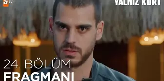 Yalnız Kurt 24. Bölüm Fragmanı | 'Biz bu tuzağı bozmasını da biliriz' @atv ?