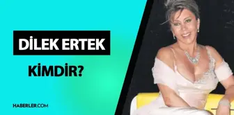 Dilek Ertek kimdir? Dilek Ertek ne işe yapıyor, mesleği ne? Dilek Ertek hayatı ve biyografisi!