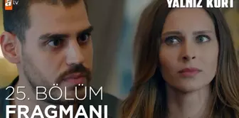 Yalnız Kurt 25. Bölüm Fragmanı | 'Türkiye'yi savaşa sürüklemek istiyorlar' @atv ?