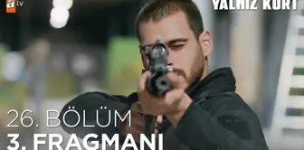 Yalnız Kurt 26. Bölüm 3. Fragmanı | Hedef Sakız Adası!