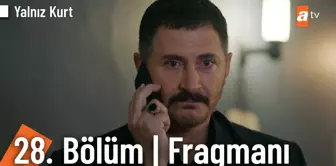 Yalnız Kurt 28. Bölüm Fragmanı | 'Türk'e dokunan başına taş, ömrüne son beğensin' @Yalnız Kurt ?