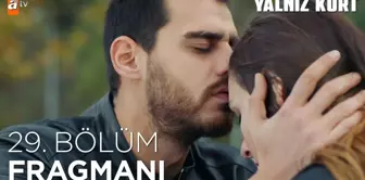 Yalnız Kurt 29. Bölüm Fragman | 'Tatlı suyun başı kalabalık olur' @atvturkiye ?