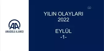 YILIN OLAYLARI 2022 - EYLÜL (1)