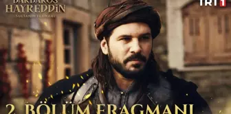 Barbaros Hayreddin: Sultanın Fermanı 2. Bölüm Fragmanı