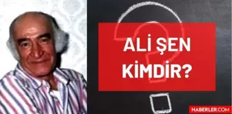 Ali Şen öldü mü, kaç yaşında vefat etti? Ali Şen ne zaman öldü, hastalığı neydi? Ali Şen'in hayatı ve biyografisi!