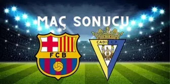 Barcelona MAÇ SONUCU! Barcelona maçı kaç kaç bitti? Barcelona –Cadiz maç sonucu ne?