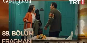 Gönül Dağı 89. Bölüm Fragmanı