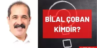 Bilal Çoban kimdir? Kaç yaşında, nereli, mesleği ne? Prof. Dr. Bilal Çoban'ın hayatı ve biyografisi!