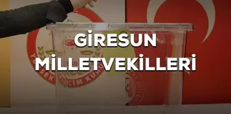 Giresun milletvekilleri kimler oldu? 28. Dönem Giresun AK Parti, CHP, MHP milletvekilleri!