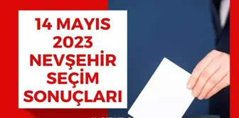 14 Mayıs Nevşehir seçim sonuçları: Erdoğan ve Kılıçdaroğlu'nun Nevşehir oy oranları!