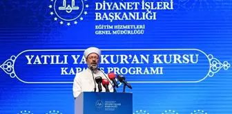 Diyanet İşleri Başkanı Ali Erbaş, Yatılı Yaz Kur'an Kursu Kapanış Programı'nda konuştu