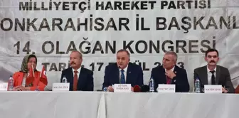 MHP Grup Başkanvekili Erkan Akçay, partisinin Afyonkarahisar kongresinde konuştu Açıklaması