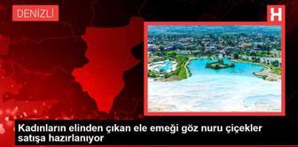 Kadınların elinden çıkan ele emeği göz nuru çiçekler satışa hazırlanıyor