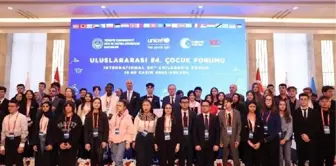 Uluslararası 24'üncü Çocuk Forumu Ankara'da Başladı