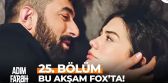 Adım Farah YENİ BÖLÜM (25. BÖLÜM) ne zaman, fragman yayınlandı mı? Adım Farah yeni bölüm ne zaman başlıyor, bu akşam var mı?