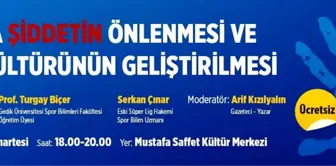 Ataşehir Belediyesi'nden 'Sporda Şiddetin Önlenmesi ve Spor Kültürünün Geliştirilmesi' Paneli