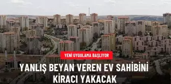 Kiracılar ev sahiplerinin beyannamesini doğrulayacak