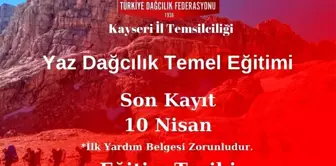 Kayseri Dağcılık İl Temsilciliği Yaz Dağcılık Temel Eğitimi Kursu Düzenliyor