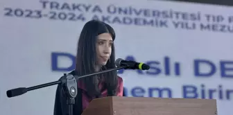 Trakya Üniversitesi Tıp Fakültesi mezuniyet töreninde fakülte birincisi sağlıkta şiddetin son bulmasını talep etti