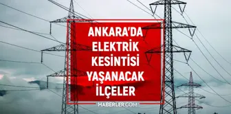 Ankara elektrik kesintisi! 15-16 Eylül Çankaya, Keçiören, Yenimahalle elektrik kesintisi ne zaman bitecek?