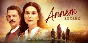 Annem Ankara dizisi ilk bölüm fragmanı izle! Annem Ankara 1. bölüm fragmanı yayınlandı mı?