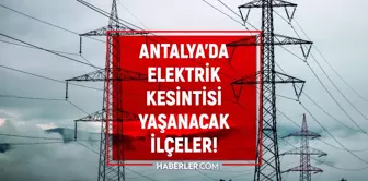 Antalya elektrik kesintisi! 20-21 Kasım Alanya, Manavgat, Döşemealtı elektrik kesintisi ne zaman bitecek?