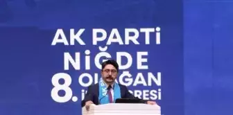 Dışişleri Bakanı Fidan AK Parti Niğde 8. Olağan İl Kongresi'nde konuştu Açıklaması