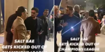 Nusret received a cold shower! He was not allowed into the Champions League party and was kicked out at the door.