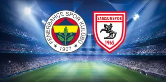The starting lineups for the Fenerbahçe-Samsunspor match have been announced.